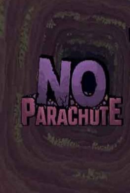 No Parachute