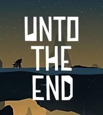 Unto The End