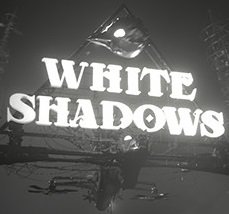 White Shadows