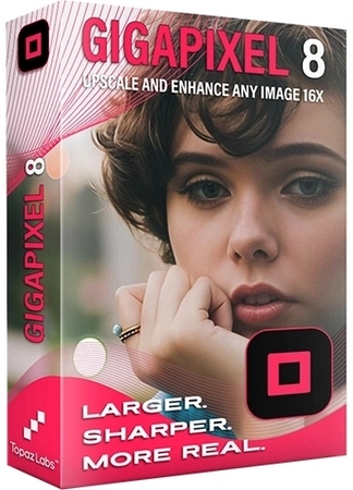 Большие изображения в хорошем качестве Topaz Gigapixel AI 8.1.1 RePack by KpoJIuK