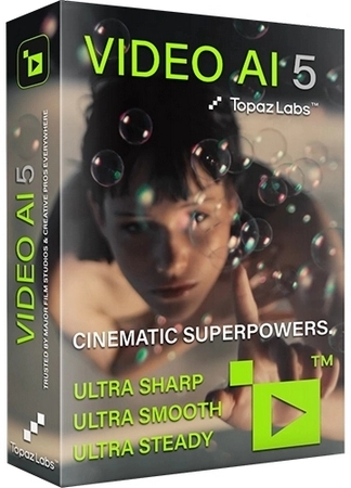 Topaz Video AI 5.1.1 Полная + Портативная версии by elchupacabra