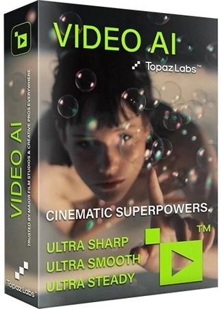 Видеоредактор Topaz Video AI 6.0.1