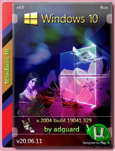 Windows 10 Ver 2004 with Update 19041.329 AIO by adguard (v20.06.11)