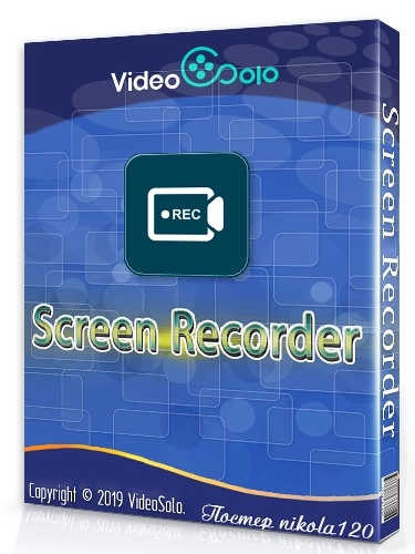 Запись онлайн фильмов - VideoSolo Screen Recorder 1.3.8 MrSzzS